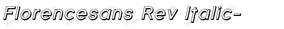 Florencesans Rev Italic字体转换